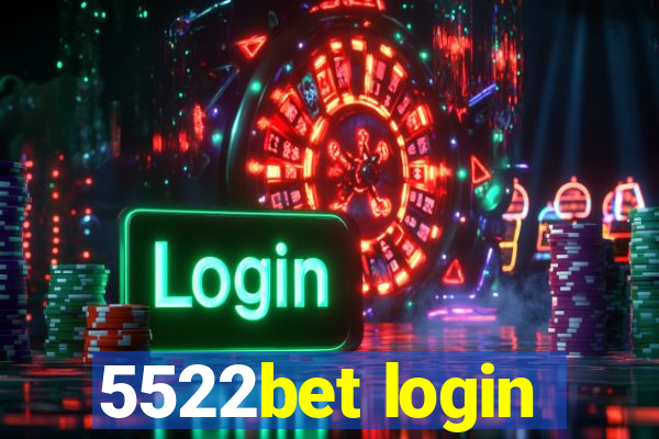 5522bet login